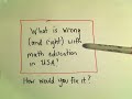 Education - What Is Wrong (and Right) With Math  In Usa? Responses Welcomed!