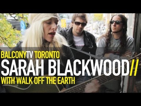 sarah blackwood - Check out Sarah Blackwood and Walk Off the Earth's second performance on BalconyTV! http://www.balconytv.com/v/walk-off-the-earth/ 'Like' us on Facebook - ht...