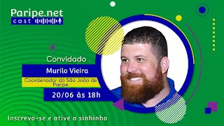 MURILO VIEIRA | Paripe.net Cast #73