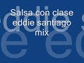 eddie santiago mix