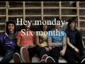 Hey monday 6 months with lyrics