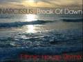 Narcissos - Break Of Dawn (Ethnic House Remix)