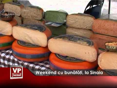 Weekend cu bunătăţi, la Sinaia