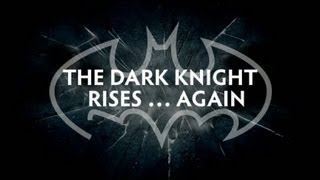 The Dark Knight Rises ... Again Image