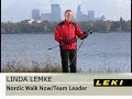linda lemke has taught many to nordic walk with leki poles, watch as she gives you the fastest start to a new fit you.