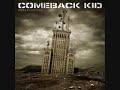 Bekijk muziek clip van Comeback Kid met Hailing On Me