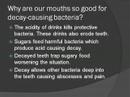 Tooth decay is the main cause of dental pain
