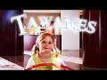 Tawanes Tawanes