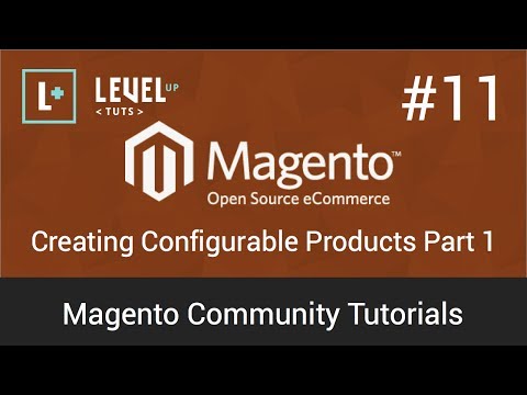 Magento Tutorial 11 – Creating Configurable Products – Part 1