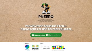 Promovendo Equidade Racial: orientações de uso do PDDE Equidade