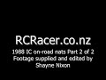 1988 IC On-Road Nationals - IC on-road 1/8th IC Canam - 1988 New Zealand RC On-road Nationals - Part 2 of 2