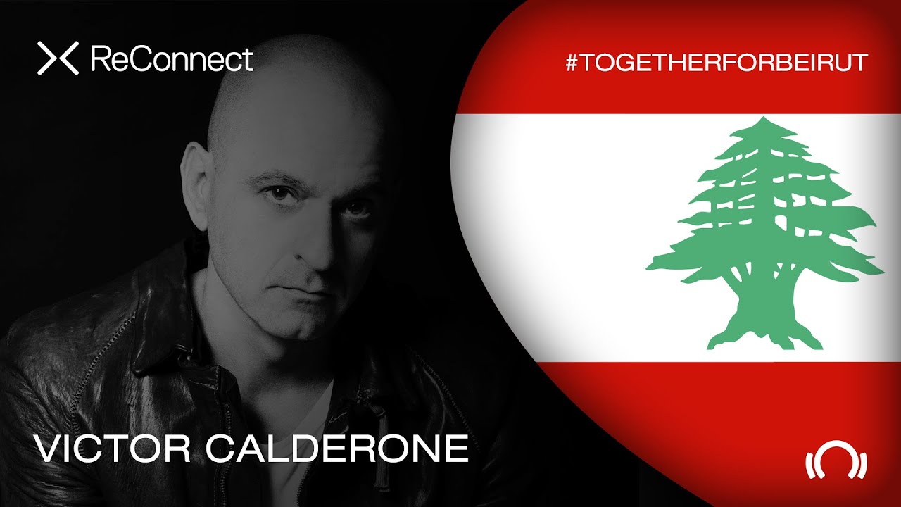 Victor Calderone - Live @ ReConnect: #TogetherForBeirut 2020