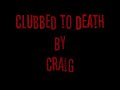 clubbed to death by craig... dumfries