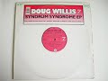 Doug Willis - Syndrum Syndrome EP - tonight is the night Doug Willis - Syndrum Syndrome EP - tonight is the night