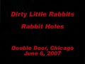 live performance of rabbit holes at double door lounge in downtown chicago on june 6, 2007