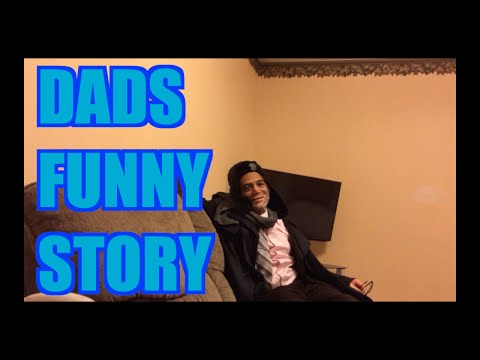 VLOG #38 DADS FUNNY STORY
