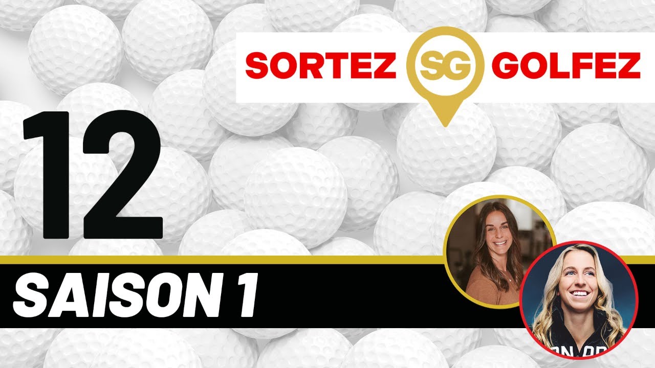 Sortez, Golfez - Laurie Blouin -  Sarah Brisson Legault