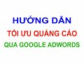 Cách sử dụng Google Adwords bằng tiếng Việt