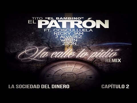 La Calle Lo Pidió (Remix) Tito El Bambino