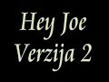 Hey Joe - pirotska verzija 2