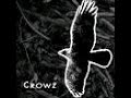 Crowz, with original vocalist, Anders Colesfni.The main riff of 