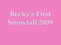 Becky 1st Snowfall.wmv