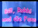Bill Rokki und die Fans