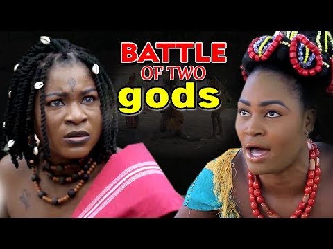New Hit Movie "BATTLE OF TWO GODS" Season 7&8 - (Destiny Etiko) 2019 Latest Nollywood Epic Movie