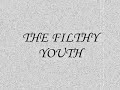 The Filthy Youth - The Confidence