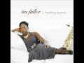 tia fuller healing space
