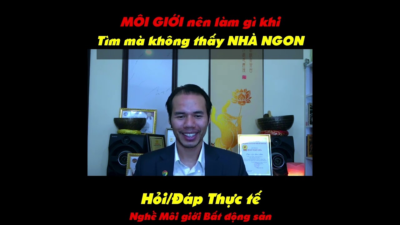 Không tìm ra căn NHÀ NGON nào trong kho hàng, Môi giới nên làm gì? | Khoá học Môi giới BĐS