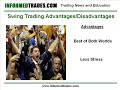 73. The Advantages and Disadvantages of Swing Trading 73. The Advantages and Disadvantages of Swing Trading