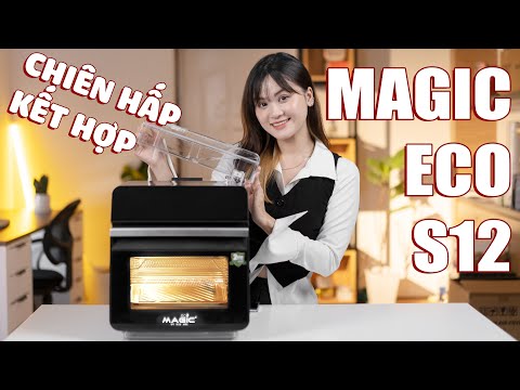Review nồi chiên hấp Magic Eco S12: Siêu tiện lợi, nấu gì cũng được, phù hợp cho mọi gia đình