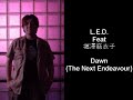 L.E.D. Feat ????? - Dawn (The Next Endeavour) L.E.D. Feat ????? - Dawn (The Next Endeavour)