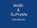 Mash feat Supreme ~ Unentdeckt Mash feat Supreme ~ Unentdeckt