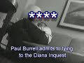 Paul Burrell admits lying at DIANA inquest Paul Burrell admits lying at DIANA inquest