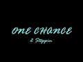 2 Steppin - One Chance