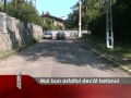 Mai bun asfaltul decât betonul