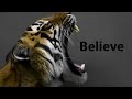 Believe - Motivational Video Believe - Motivational Video