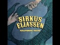 Sirkus Eliassen Fullstendig Feilfri Official Music Video and Lyrics