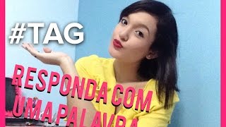 #Tag: Responda com uma palavra
