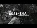 anathema reflects the shady segments of a mind in distress, which was continuously haunted by the unforgettable moments of a man's past. each and every frame of the movie shot in the back drop of a desolated and dilapidated house to take the spectators to the unexplored terrains of mystic moods.
