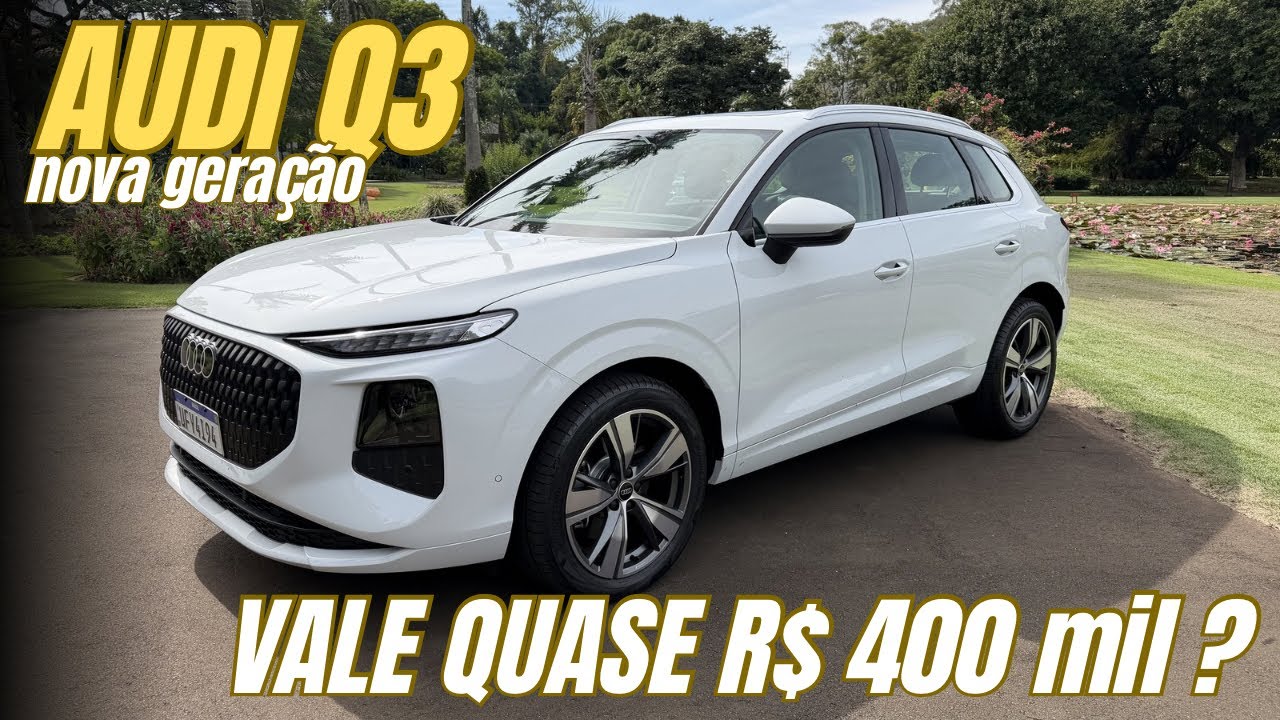 NOVO AUDI Q3: nova geração, mais potente, super equipado mas VALE QUASE 400 mil?