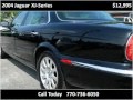 Click here to watch this video 2004 Jaguar XJ-Series Used Cars Snellville GA