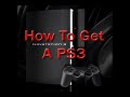 How To Get A Playstation 3 - PS3 - Free Link Version