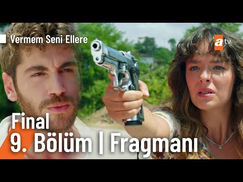 Vermem Seni Ellere 9. Bölüm 2. Fragmanı                                                                                                                                                                                                                   