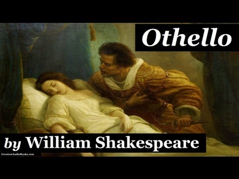 OTHELLO by William Shakespeare - Dramatic Reading - FULL AudioBook