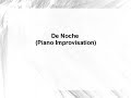 De Noche (Piano Improvisation)