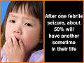 An overview and discussion of febrile seizures, childhood seizures provoked by fevers. Check out more at www.healthguru.com