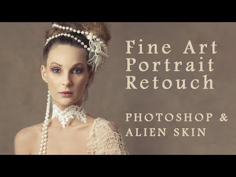 Fine Art Portrait Retouch with Photoshop & Alien Skin